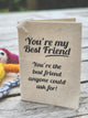 The gift tag with message "You're my Best Friend. You're the est friend anyone could ask for"